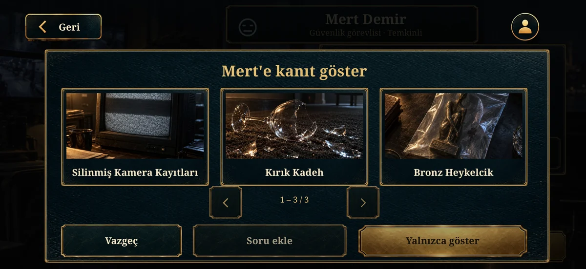 Kanıt gösterme ekranı: silinmiş kamera kayıtları, kırık kadeh ve bronz heykelcik.